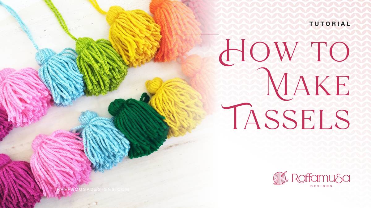 How to Make Yarn Tassels • RaffamusaDesigns